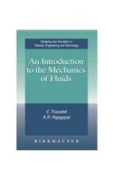 INTRODUCTION TO THE MECHANICS OF FLUIDS (MODELING AND SIMULATION IN SCIENCE, ENGINEERING AND TECHNOLOGY)