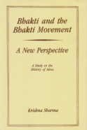 Bhakti and Bhakti Movement: A New Perspective