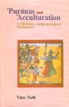 Puran?as and acculturation: A historicoanthropological perspective