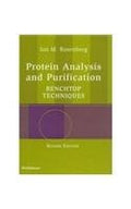 PROTEIN ANALYSIS AND PURIFICATION: BENCHTOP TECHNIQUES, 2ND EDN