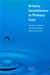 URINARY INCONTINENCE IN PRIMARY CARE