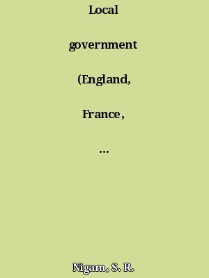 Local Government In India, England, France & U.S.A.