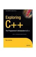 Exploring C++: The Programmers Introduction To C++ (The Experts Voice In C++)