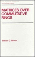 Matrices over Commutative Rings: 169 (Chapman & Hall Pure and Applied Mathematics)