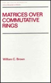 Matrices over Commutative Rings: 169 (Chapman & Hall Pure and Applied Mathematics)