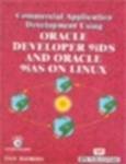 Commercial Applications Development Using Oracle Developer 9Ids And Oracle 9Ias On Linux