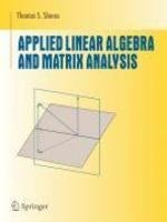 Applied Linear Algebra And Matrix Analysis (Sie) (Pb 2012)