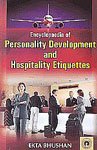 Encyclopaedia Of Personality Development And Hospitality Etiquettes (3 Vols.)