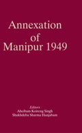 Annexation Of Manipur 1949