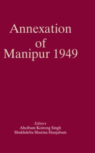 Annexation Of Manipur 1949
