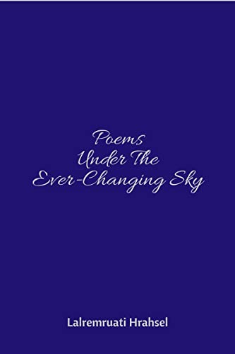 Poems Under The EverChanging Sky