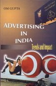 Advertising In India: Trends And Impacts