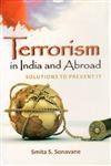 Terrorism In India And Abroad: Solutions To Prevent It