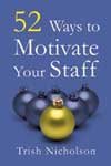 52 Ways To Motivate Your Staff