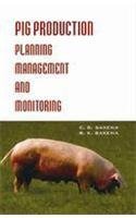 Pig Production: Planning, Management & Monitoring (Pb 2003)