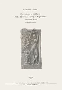 Excavations at Gotihawa and a Territorial Survey in Kapilavastu District of Nepal: Preliminary Report (Occasional Papers)