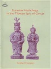 Eurasian Mythology in the Tibetan Epic of Gesar