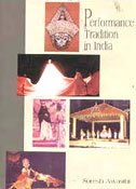 Performance Tradition In India (India, The Land And The People)