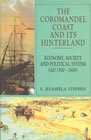 The Coromandel Coast And Its Hinterland: Economy, Society And Political System (Ad. 15001600)