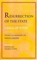 Resurrection of the State A Saga of Bihar