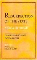 Resurrection of the State A Saga of Bihar