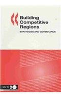 Building Competitive Regions, Strategies and Governance