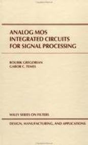 ANALOG MOS INTEGRATED CIRCUITS FOR SIGNAL PROCESSING (PB 2004)