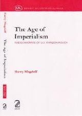 The Age of Imperialism; the Economics of U.S. Foreign Policy