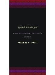 Against A Hindu God: Buddhist Philosophy Of Religion In India