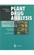Plant Drug Analysis 2E A Thin Layer Chromatography Atlas (Pb 2005)