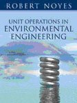 Unit Operations In Environmental Engineering