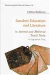 Sanskrit Education and Literature: In Ancient and Medieval Tamil Nadu