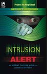 Intrusion Alert : An Ethical Hacking Guide To Intrusion Detection  Revi