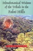 Ethnobotanical Wisdom Of The Tribals In The Palni Hills