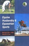 Equine Husbandry & Equestrian Sports (Pb 2010)