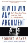 How To Win Any Argument