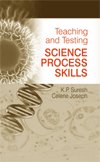 TEACHING AND TESTING: SCIENCE PROCESS SKILLS