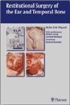 Restitutional Surgery of the Ear and the Temporal Bone