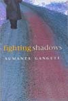 Fighting Shadows
