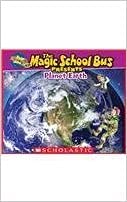Magic School Bus Presents: Planet Earth