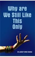 Why Are We Still Like This Only English(Pb)