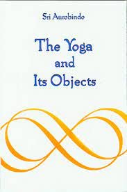 THE YOGA AND ITS OBJECTS