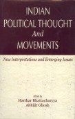 Indian Political Thought and Movements: New Interpretations and Emerging Issues