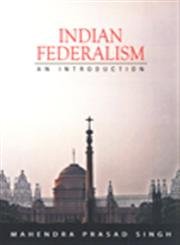 Indian Federalism An Introduction