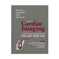 Marcus Cardiac Imaging: A Companion to Braunwalds Heart Disease (2Volume Set)