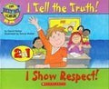 I Tell The Truth! I Show Respect! (The Best Me I Can Be)