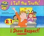 I Tell The Truth! I Show Respect! (The Best Me I Can Be)