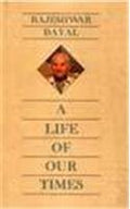 LIFE OF OUR TIMES, A