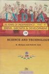 Science and Technology:India 50 years of independence:194797 Status, Growth & Development Vol.24