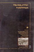 Translating Partition: Essays, Stories, Criticism (Studies in Culture & Translation, ALT Series)